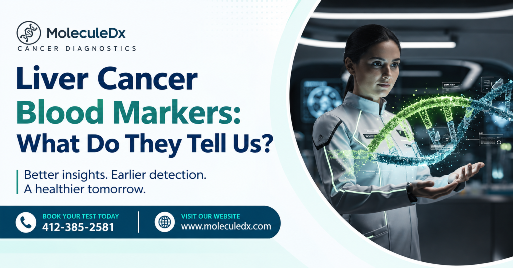 Liver Cancer Blood Markers: What Do They Tell Us?